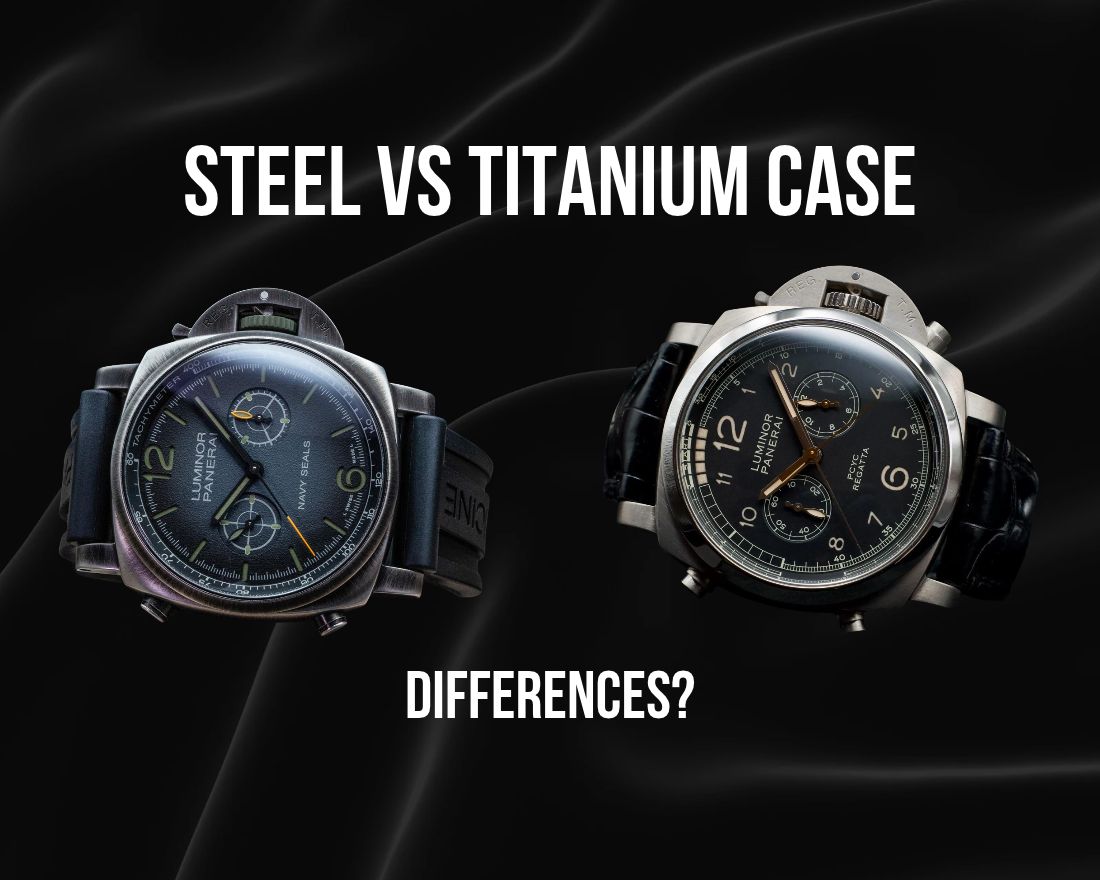 Titanium vs Steel Case on a Watch: What are the Differences?