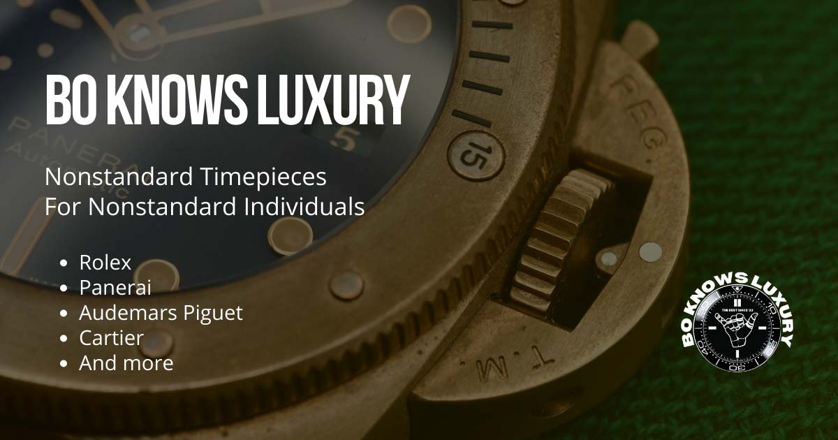 Bo Knows Luxury | Luxury timepieces for sale